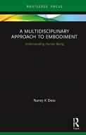 A Multidisciplinary Approach To Embodiment