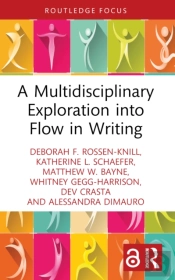 A Multidisciplinary Exploration Into Flow In Writing