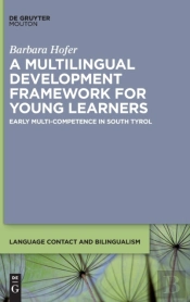 A Multilingual Development Framework For Young Learners