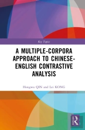 A Multiple-Corpora Approach To Chinese-English Contrastive Analysis