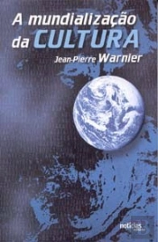 A Mundialização da Cultura 