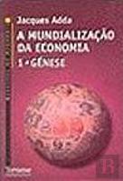 A Mundialização da Economia 1 - Génese
