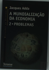 A Mundialização da Economia  2 - Problemas