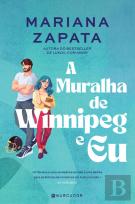 A Muralha de Winnipeg e Eu