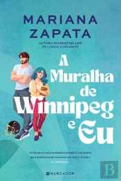 A Muralha de Winnipeg e Eu
