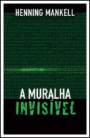 A Muralha Invisível