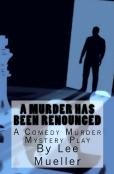A Murder Has Been Renounced