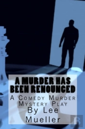 A Murder Has Been Renounced