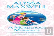 A Murderous Marriage