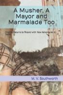 A Musher, A Mayor And Marmalade Too
