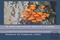 A Mushroom Word Guide