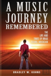 A Music  Journey Remembered  The Life An