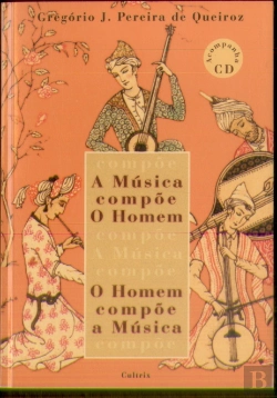 Bertrand.pt - A Música Compõe o Homem, O Homem Compõe a Música