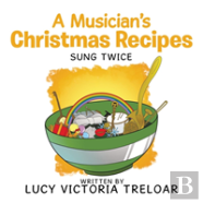 A Musician'S Christmas Recipes