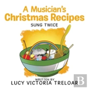 A Musician'S Christmas Recipes