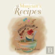 A Musician'S Recipes
