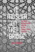A Muslim On The Bridge