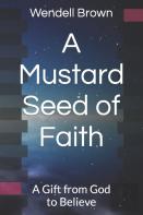A Mustard Seed Of Faith