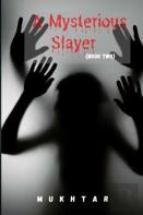 A Mysterious Slayer(Book Two)