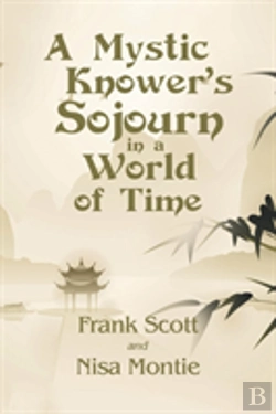Bertrand.pt - A Mystic Knower'S Sojourn In A World Of Time