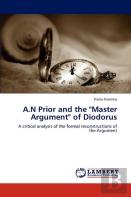 A N Prior And The ''Master Argument'' Of Diodorus