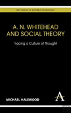 Bertrand.pt - A. N. Whitehead And Social Theory