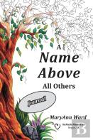 A Name Above All Others Journal