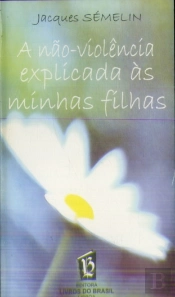 A Não-Violência Explicada às Minhas Filhas