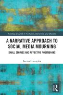 A Narrative Approach To Social Media Mourning