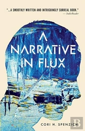 A Narrative In Flux