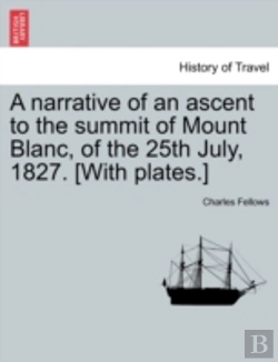 Bertrand.pt - A Narrative Of An Ascent To The Summit O
