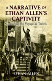 A Narrative Of Ethan Allen'S Captivity