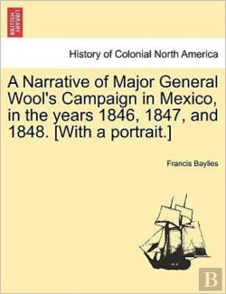 Bertrand.pt - A Narrative Of Major General Wool'S Camp