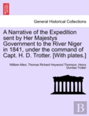 A Narrative Of The Expedition Sent By He