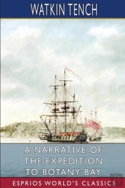 Bertrand.pt - A Narrative Of The Expedition To Botany Bay (Esprios Classics)
