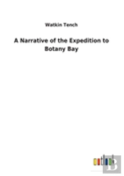 A Narrative Of The Expedition To Botany Bay