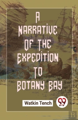 Bertrand.pt - A Narrative Of The Expedition To Botany Bay