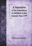 A Narrative Of The Expedition To Holland, In The Autumn Year 1799