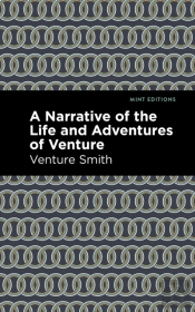 A Narrative Of The Life And Adventure Of Venture