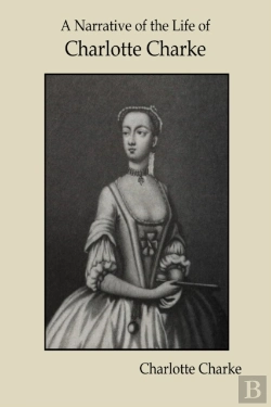 Bertrand.pt - A Narrative Of The Life Of Charlotte Charke