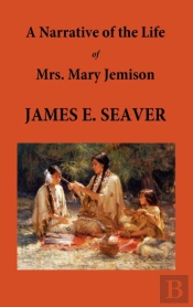 A Narrative Of The Life Of Mrs. Mary Jemison