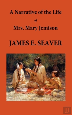 Bertrand.pt - A Narrative Of The Life Of Mrs. Mary Jemison