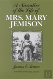 A Narrative Of The Life Of Mrs. Mary Jemison