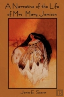 Bertrand.pt - A Narrative Of The Life Of Mrs. Mary Jemison