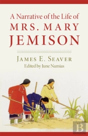 A Narrative Of The Life Of Mrs. Mary Jemison