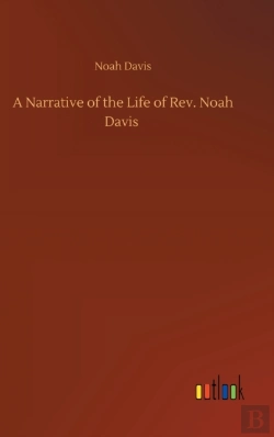 Bertrand.pt - A Narrative Of The Life Of Rev. Noah Dav