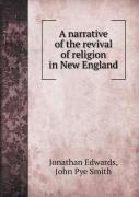 A Narrative Of The Revival Of Religion In New England