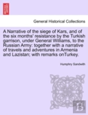 A Narrative Of The Siege Of Kars, And Of