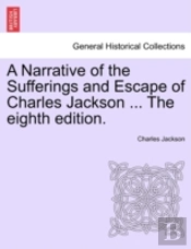 A Narrative Of The Sufferings And Escape