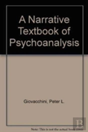 A Narrative Textbook Of Psychoanalysis